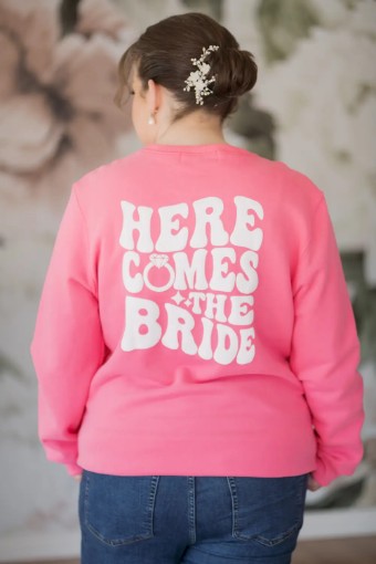 Bridal Swag #Here Comes the Bride Sweatshirt #1 Hot Pink thumbnail